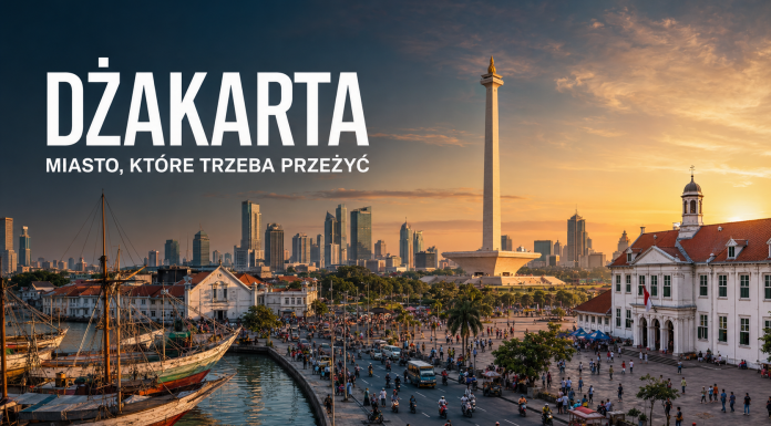 Dżakarta – miasto, którego nie da się oglądać z bezpiecznej odległości